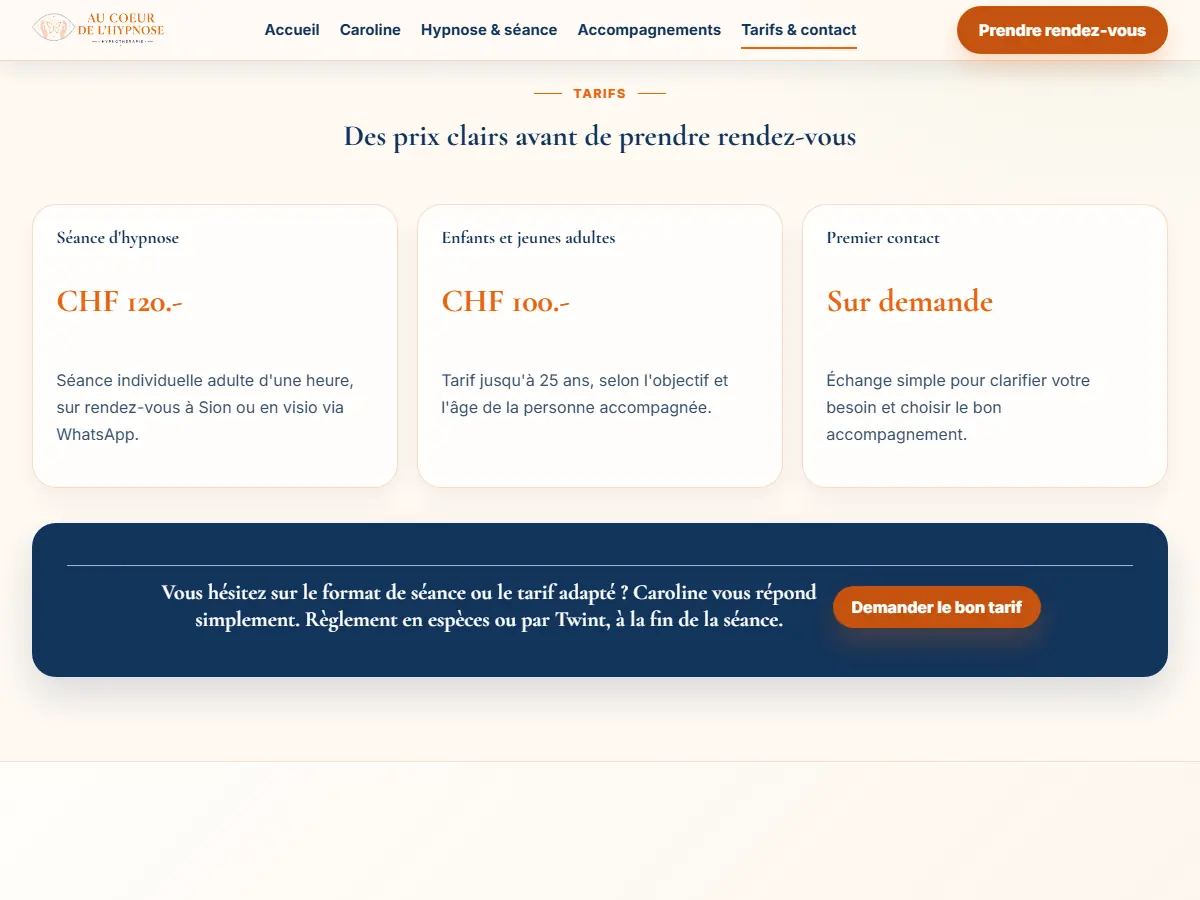 Tarifs affichés sur le site : séance d'hypnose CHF 120.-, enfants et jeunes adultes CHF 100.-, premier contact sur demande